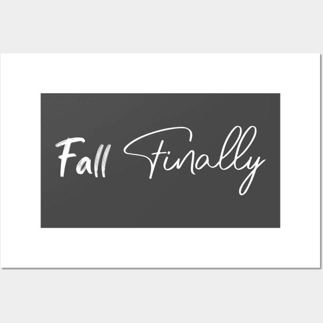 Fall finally Wall Art by Duodesign